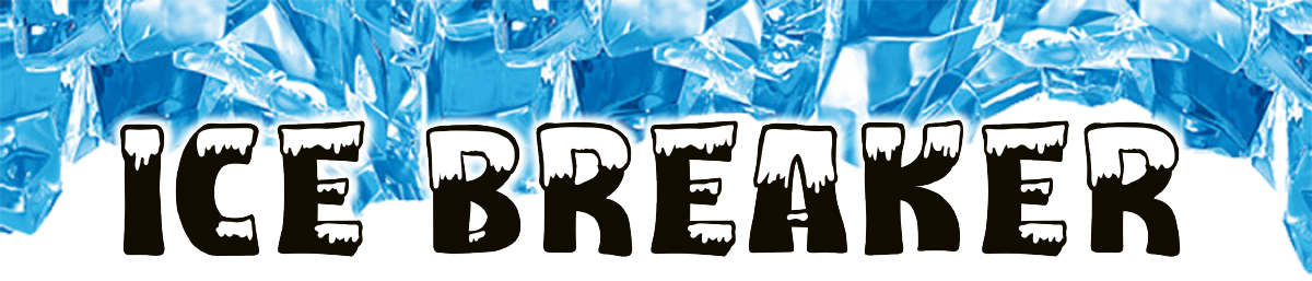 Ice Breaker