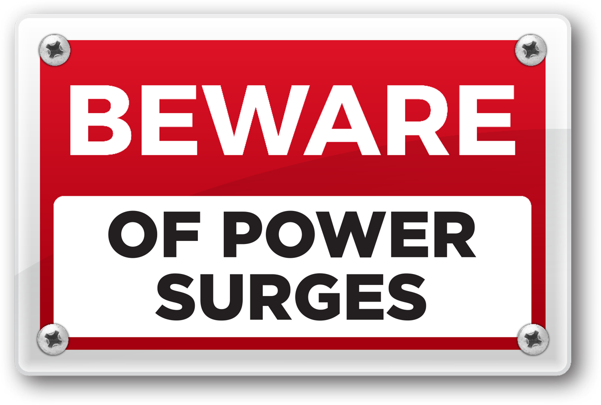Beware of Power Surges sign
