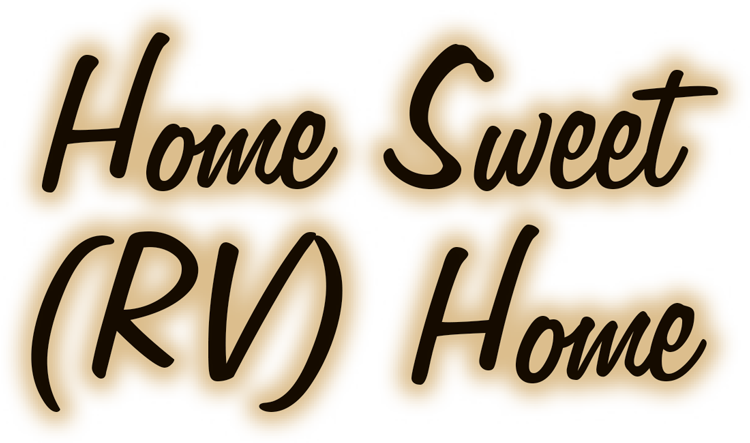 Home Sweet (RV) Home typography