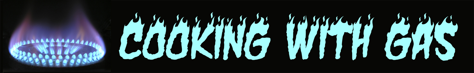 Cooking with Gas typographic blue fire illustrative title in uppercase letters form within a black border box next to a small fire stove burner slot image