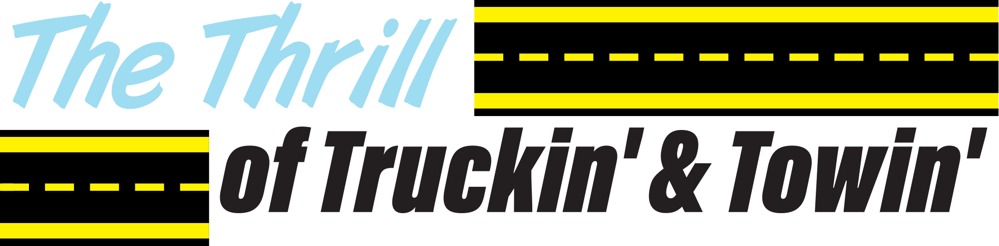 The Thrill of Truckin' & Towin'